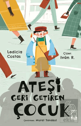 Ateşi Geri Getiren Çocuk