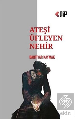 Ateşi Üfleyen Nehir