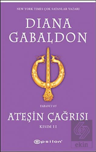 Ateşin Çağrısı - Kısım: 2