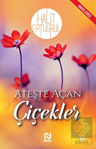 Ateşte Açan Çiçekler