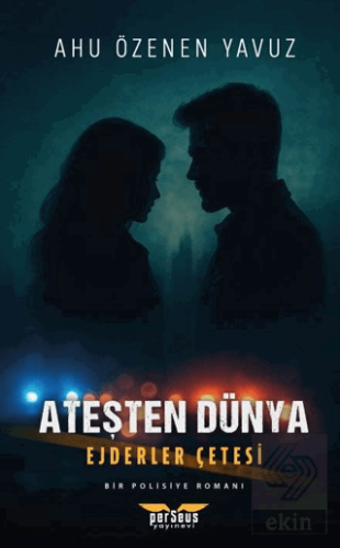 Ateşten Dünya – Ejderler Çetesi