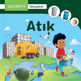 Atık - Çevreyi Tanıyalım