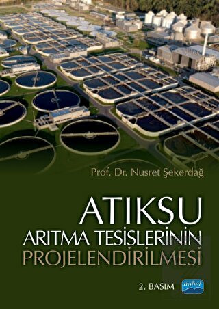 Atıksu Arıtma Tesislerinin Projelendirilmesi