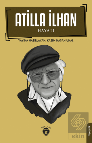 Atilla İlhan - Hayatı