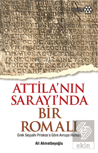 Atilla'nın Sarayında Bir Romalı