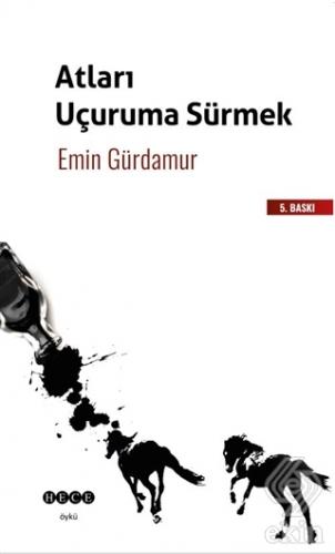 Atları Uçuruma Sürmek