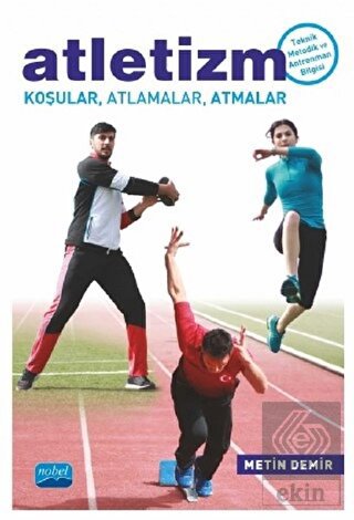 Atletizm Koşular, Atlamalar, Atmalar