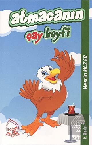 Atmacanın Çay Keyfi