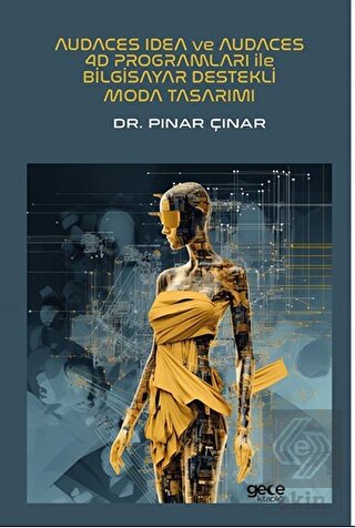 Audaces Idea ve Audaces 4D Programları ile Bilgisa