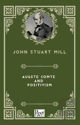 Auguste Comte and Positivism
