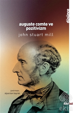 Auguste Comte ve Pozitivizm