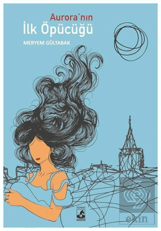 Aurora\'nın İlk Öpücüğü