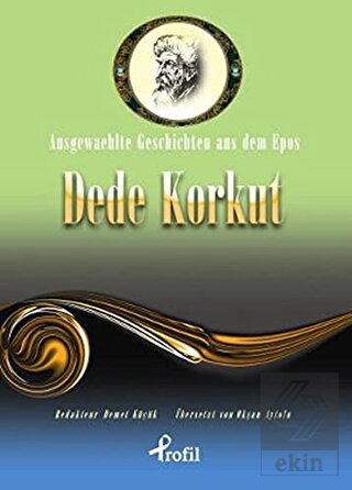 Ausgewaehlte Geschicten Aus Dem Epos Dede Korkut