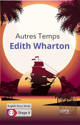 Autres Temps / İngilizce Hikayeler C2 Stage 6