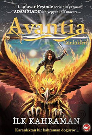 Avantia Günlükleri 1. Kitap - İlk Kahraman