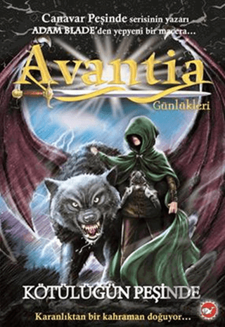 Avantia Günlükleri - Kötülüğün Peşinde