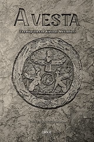 Avesta - Zerdüştilerin Kutsal Metinleri