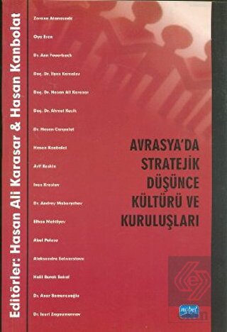 Avrasya'da Stratejik Düşünce Kültürü ve Kuruluşlar