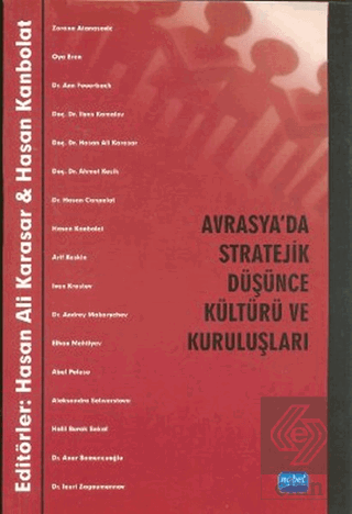Avrasya'da Stratejik Düşünce Kültürü ve Kuruluşlar