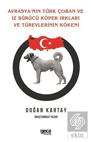 Avrasya\'nın Türk Çoban ve İz Sürücü Köpek Irkları