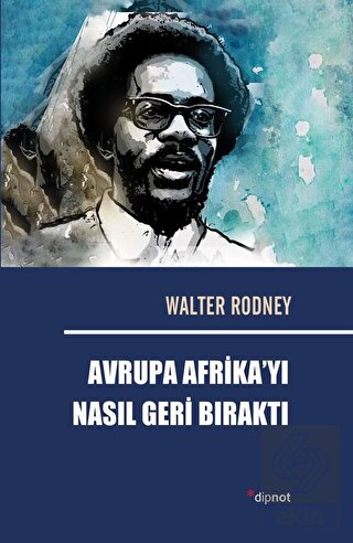 Avrupa Afrika'yı Nasıl Geri Bıraktı