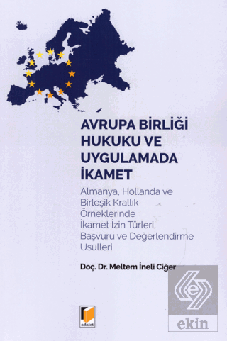 Avrupa Birliği Hukuku ve Uygulamada İkamet