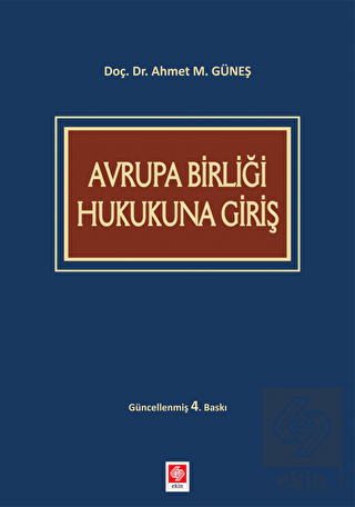 Avrupa Birliği Hukukuna Giriş Ahmet Mithat Güneş