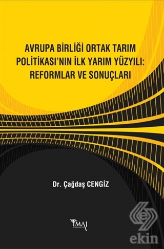 Avrupa Birliği Ortak Tarım Politikası\'nın İlk Yarı