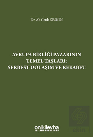 Avrupa Birliği Pazarının Temel Taşları: Serbest Do