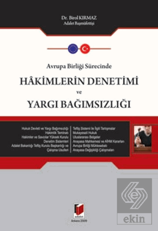 Avrupa Birliği Sürecinde Hakimlerin Denetimi ve Yargı Bağımsızlığı