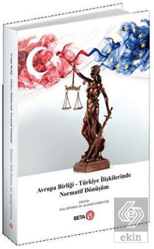 Avrupa Birliği – Türkiye İlişkilerinde Normatif Dö