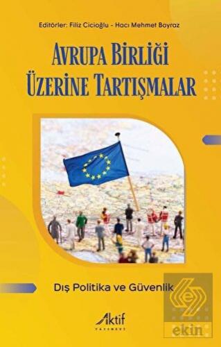 Avrupa Birliği Üzerine Tartışmalar - Dış Politika 