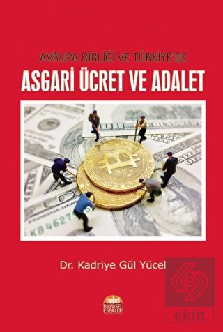 Avrupa Birliği ve Türkiye\'de Asgari Ücret ve Adale