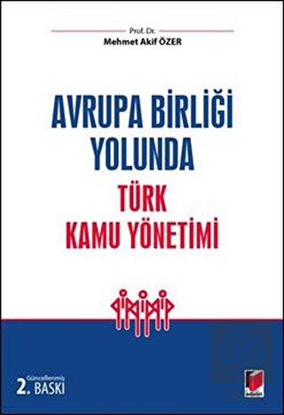 Avrupa Birliği Yolunda Türk Kamu Yönetimi