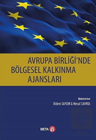 Avrupa Birliği\'nde Bölgesel Kalkınma Ajansları