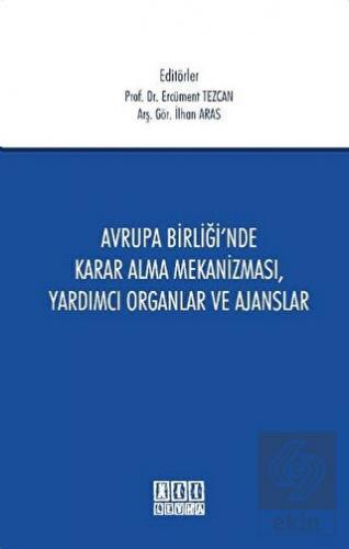 Avrupa Birliği\'nde Karar Alma Mekanizması, Yardımc