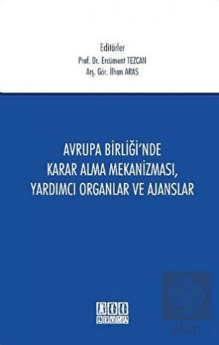 Avrupa Birliği\'nde Karar Alma Mekanizması, Yardımc