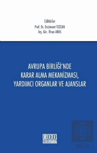 Avrupa Birliği\'nde Karar Alma Mekanizması, Yardımc
