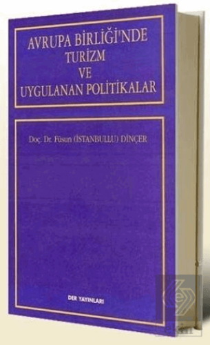 Avrupa Birliği'nde Turizm ve Uygulanan Politikalar