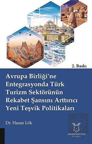 Avrupa Birliği\'ne Entegrasyonda Türk Turizm Sektör