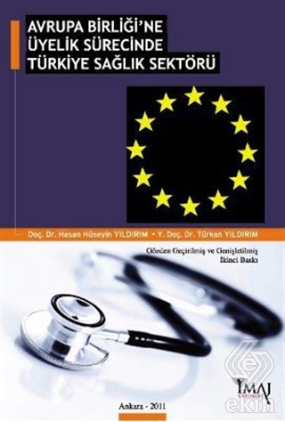 Avrupa Birliği\'ne Üyelik Sürecinde Türkiye Sağlık