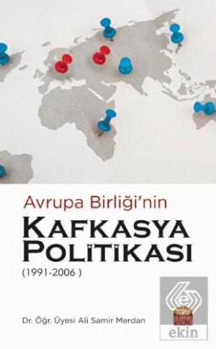 Avrupa Birliği'nin Kafkasya Politikası (1991-2006)