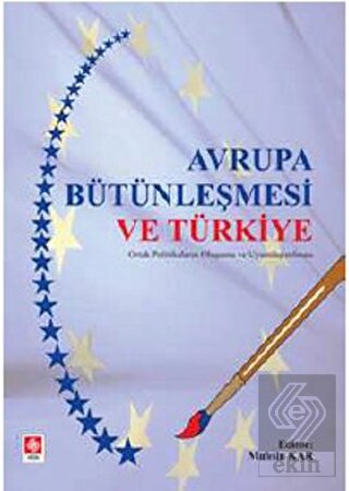 Avrupa Bütünleşmesi ve Türkiye Muhsin Kar