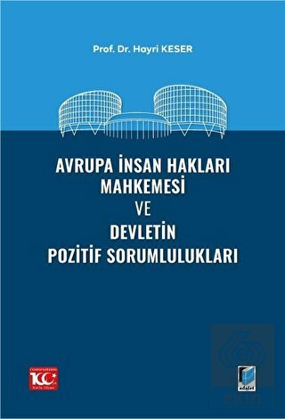 Avrupa İnsan Hakları Mahkemesi ve Devletin Pozitif