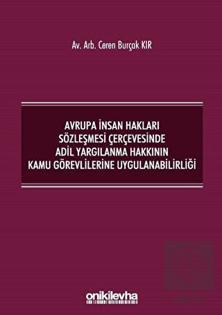 Avrupa İnsan Hakları Sözleşmesi Çerçevesinde Adil