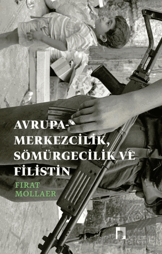 Avrupa-merkezcilik, Sömürgecilik ve Filistin