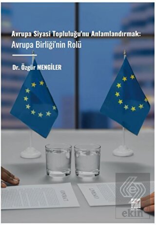 Avrupa Siyasi Topluluğu'nu Anlamlandırmak: Avrupa