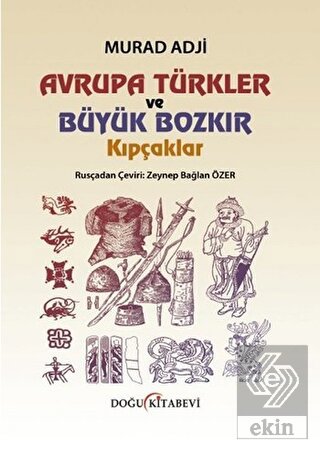 Avrupa Türkler ve Büyük Bozkır Kıpçaklar