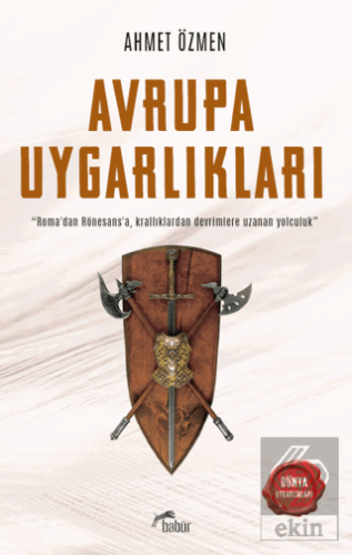 Avrupa Uygarlıkları Ahmet Özmen Babür Yayınları Satın Al - ekinkitap.c