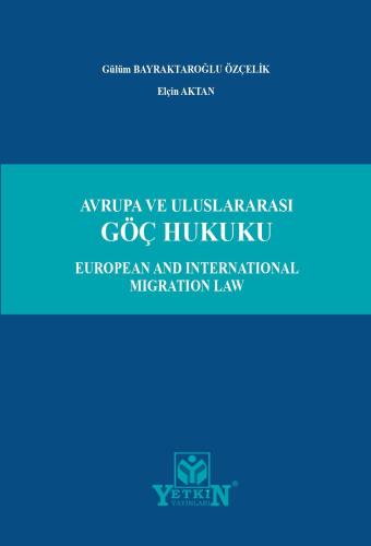 Avrupa ve Uluslararası Göç Hukuku